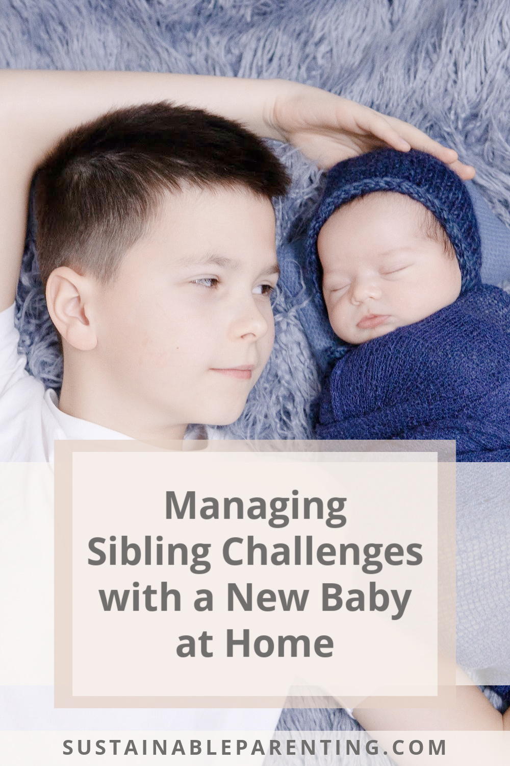 Managing Sibling Challenges with a New Baby at Home