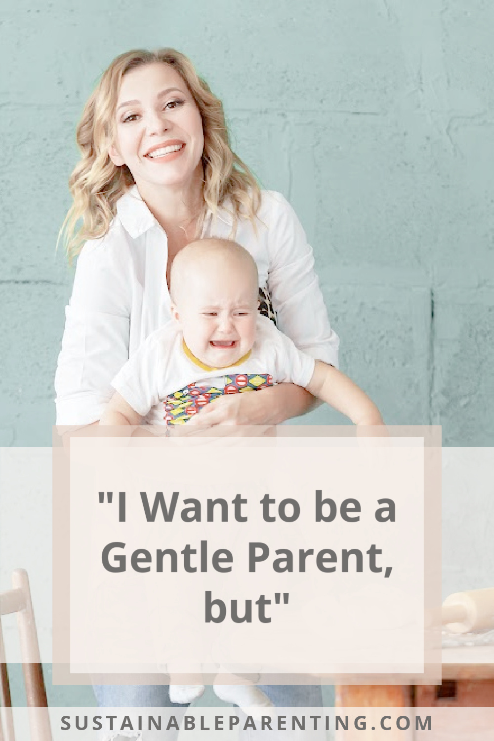 “I want to be a gentle parent, but”